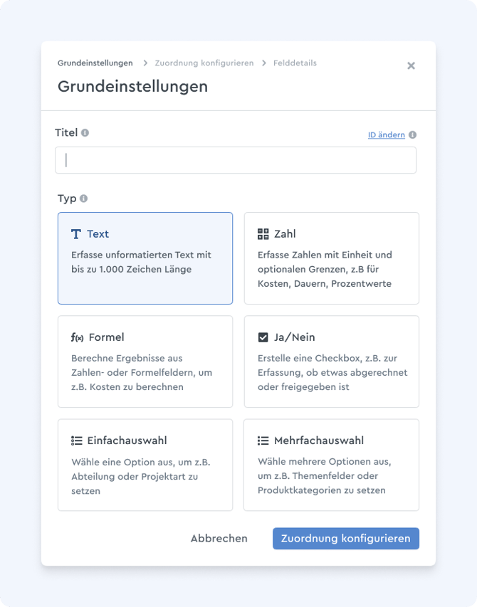 Auswahl zwischen sechs Feldtypen eines benutzerdefinierten Feldes